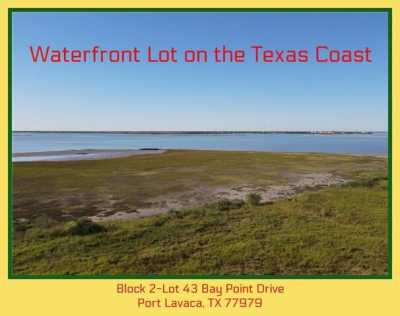 Residential Land For Sale in Port Lavaca, Texas